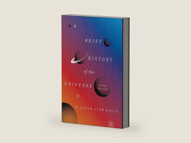 A Brief History of the Universe (And Our Place in It): And Our Place in It – A Leading Physicist's Accessible Tour of Humanity's Greatest Cosmic Discoveries by Dr. Sarah Alam Malik | barcode:9780063476523 | source:'9780063476523-right-three-quarter.jpg