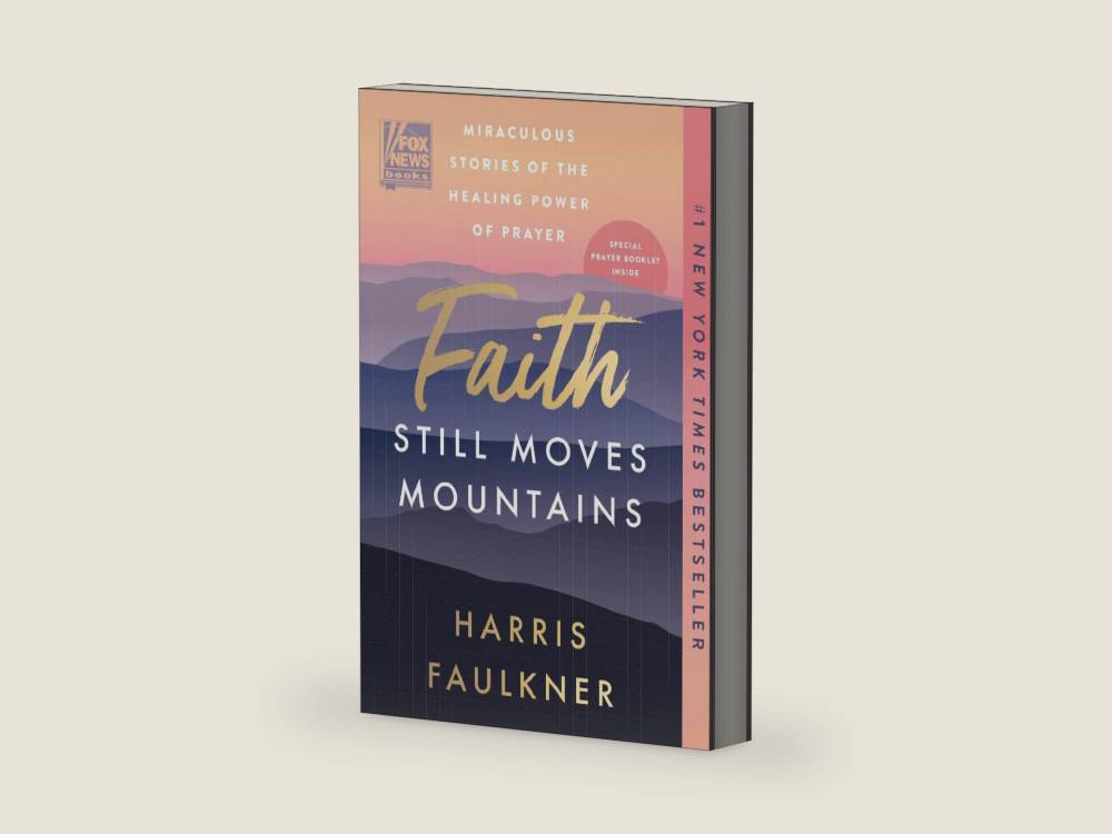 Faith Still Moves Mountains: Miraculous Stories of the Healing Power of Prayer by Harris Faulkner | barcode:9780063486829 | source:'9780063486829-right-three-quarter.jpg