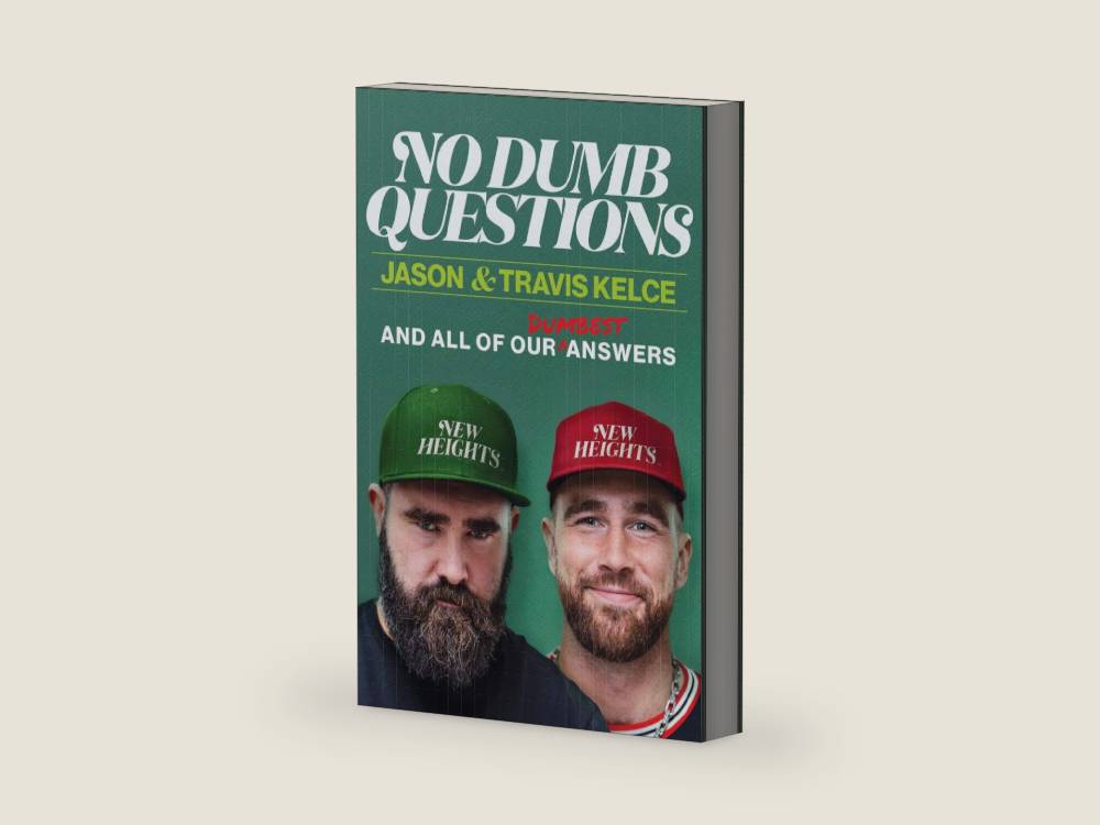 No Dumb Questions: And All of Our Dumbest Answers – The Kelce Brothers Answer Their Fans' Burning Questions About Football Brotherhood and Life by Jason Kelce | barcode:9780063489578 | source:'9780063489578-right-three-quarter.jpg