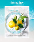 Sunshine, Lemons and Sea Salt: A Celebration of Modern Coastal Home Cooking by Donna Hay | barcode:9780063514164 | source:'9780063514164.jpg