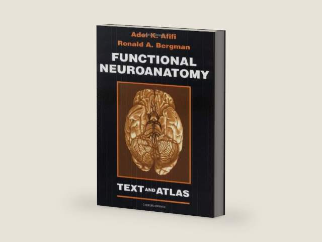 Functional Neuroanatomy: Text and Atlas by Adel K. Afifi | barcode:9780070015890 | source:'9780070015890-right-three-quarter.jpg