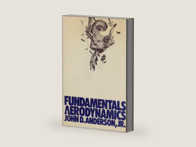 Fundamentals of aerodynamics by John David Anderson | barcode:9780070016569 | source:'9780070016569-right-three-quarter.jpg
