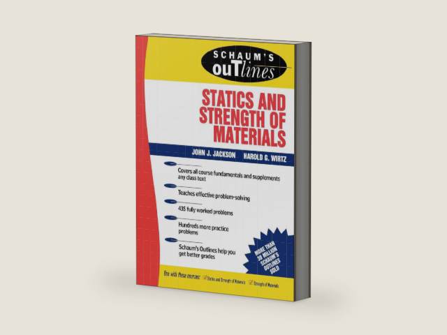 Schaum's Outline of Statics and Strength of Materials (Schaum's) by John J. Jackson | barcode:9780070321212 | source:'9780070321212-right-three-quarter.jpg