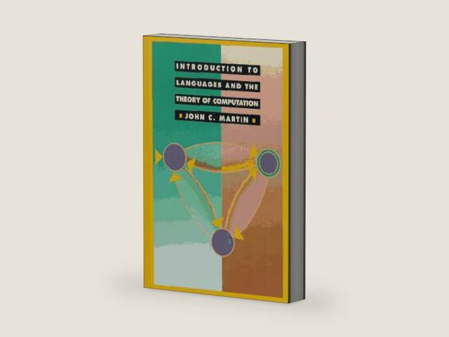 Introduction to Languages and the Theory of Computation by John C. Martin | barcode:9780070406599 | source:'9780070406599-right-three-quarter.jpg