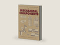 Illustrated Sourcebook of Mechanical Components by Robert O. Parmley | barcode:9780070486171 | source:'9780070486171-right-three-quarter.jpg