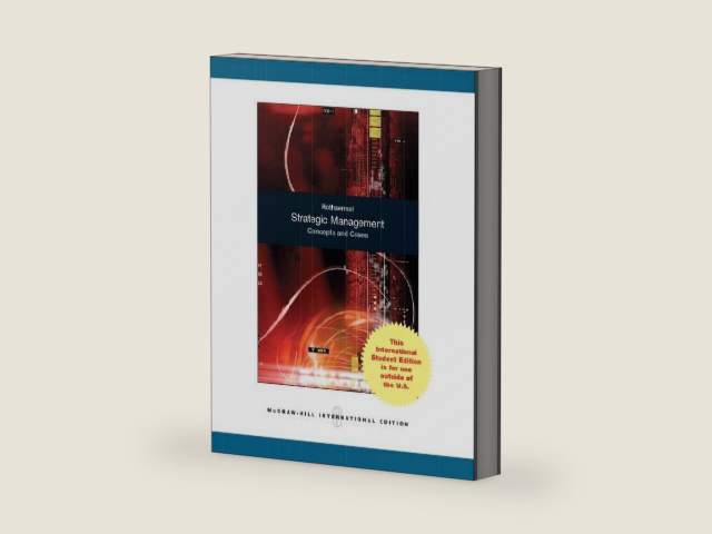 Strategic Management Concepts and Cases by Frank T. Rothaermel | barcode:9780071317917 | source:'9780071317917-right-three-quarter.jpg