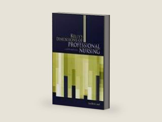 Kelly's Dimensions of Professional Nursing by Lucille Joel | barcode:9780071406390 | source:'9780071406390-right-three-quarter.jpg