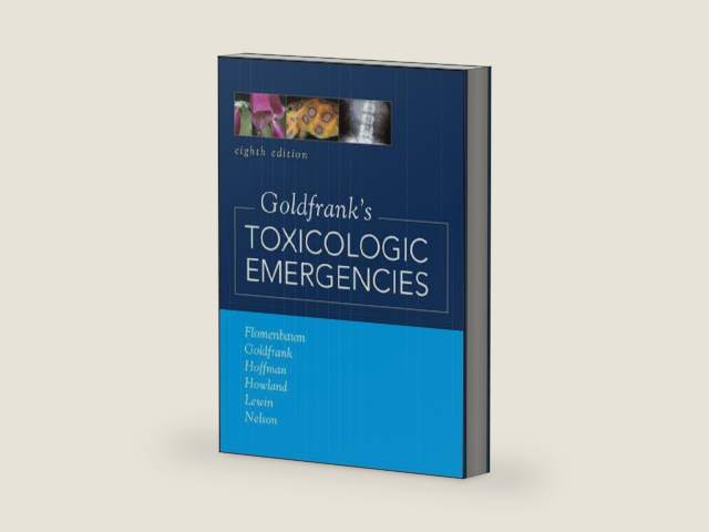 Goldfrank's Toxicologic Emergencies, Eighth Edition by Neal Flomenbaum | barcode:9780071437639 | source:'9780071437639-right-three-quarter.jpg