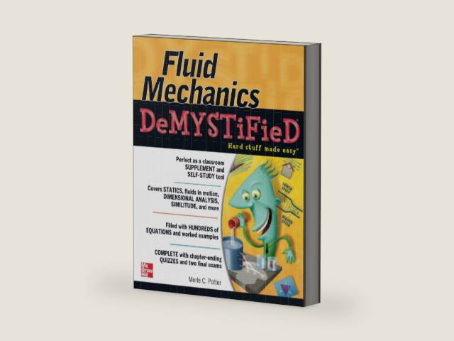 Fluid Mechanics DeMYSTiFied by Merle POTTER | barcode:9780071626811 | source:'9780071626811-right-three-quarter.jpg