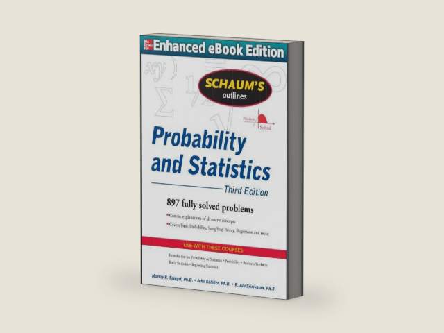 Schaums Outline of Probability and Statistics 3/E (ENHANCED EBOOK) by John J. Schiller | barcode:9780071771047 | source:'9780071771047-right-three-quarter.jpg