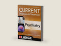 CURRENT Diagnosis & Treatment Psychiatry, Third Edition (LANGE CURRENT Series) by Michael H. Ebert | barcode:9780071771948 | source:'9780071771948-right-three-quarter.jpg