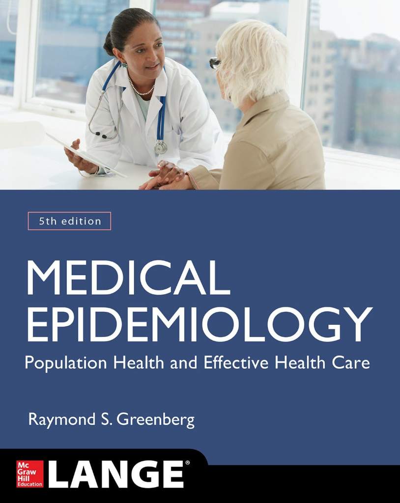 Medical Epidemiology: Population Health and Effective Health Care, Fifth Edition (LANGE Basic Science) by Raymond S. Greenberg - 9780071822732