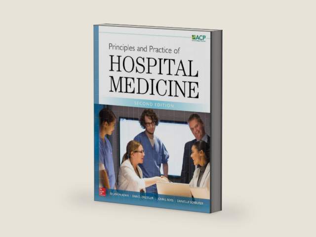 Principles and Practice of Hospital Medicine, Second Edition by Sylvia C. McKean | barcode:9780071843133 | source:'9780071843133-right-three-quarter.jpg