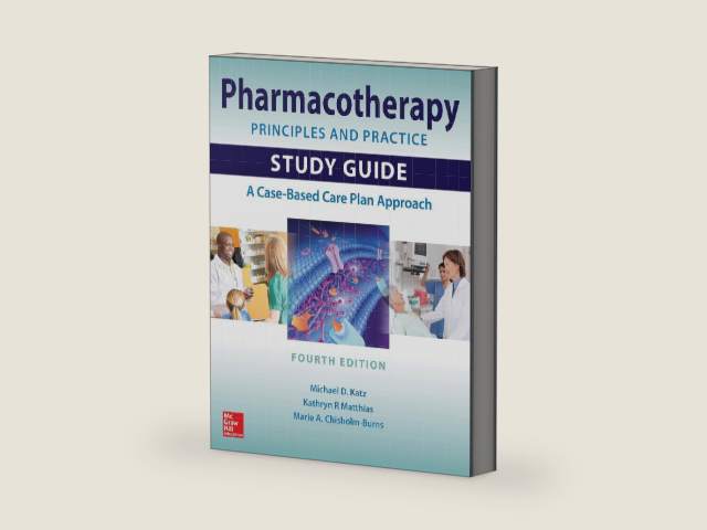 Pharmacotherapy Principles and Practice Study Guide, Fourth Edition by Michael D. Katz | barcode:9780071843973 | source:'9780071843973-right-three-quarter.jpg