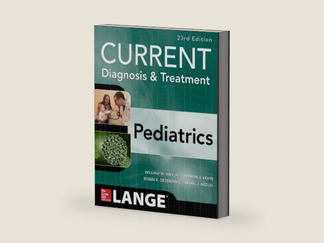 CURRENT Diagnosis and Treatment Pediatrics, Twenty-Third Edition (Lange) by William W. Hay | barcode:9780071848558 | source:'9780071848558-right-three-quarter.jpg