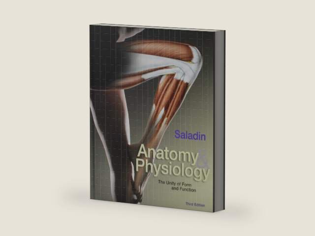 Anatomy and Physiology: The Unity of Form and Function by Kenneth S. Saladin | barcode:9780072919264 | source:'9780072919264-right-three-quarter.jpg