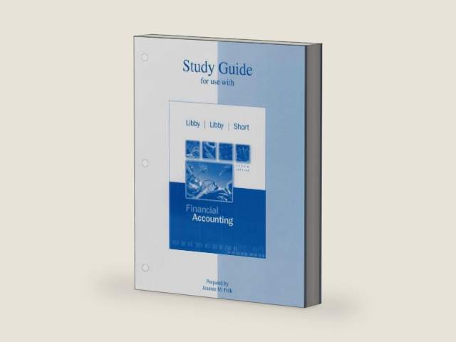 Study Guide to accompany Financial Accounting 5e by Robert Libby | barcode:9780072931211 | source:'9780072931211-right-three-quarter.jpg