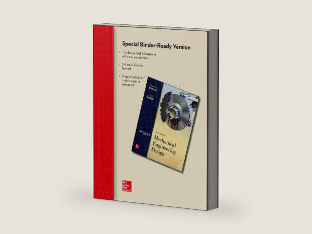 Loose Leaf for Shigley's Mechanical Engineering Design by Richard Budynas | barcode:9780073399652 | source:'9780073399652-right-three-quarter.jpg