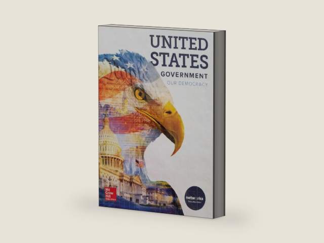 United States Government: Our Democracy, Student Edition (GOVERNMENT IN THE U.S.) by McGraw Hill | barcode:9780076681136 | source:'9780076681136-right-three-quarter.jpg