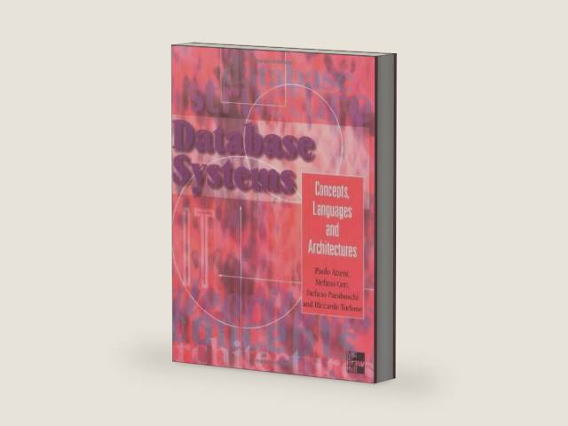 Database Systems : Concepts, Languages, Architectures by Riccardo Atzeni, Paolo ; Ceri, Stefano; Paraboschi, Stefano; & Torlone | barcode:9780077095000 | source:'9780077095000-right-three-quarter.jpg
