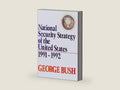 National Security Strategy of the United States, 1991-1992 by George Bush | barcode:9780080405780 | source:'9780080405780-right-three-quarter.jpg
