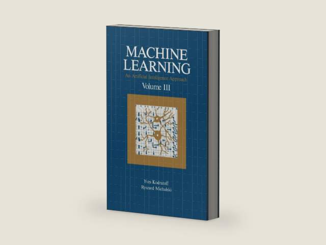 Machine Learning: An Artificial Intelligence Approach, Volume III by Yves Kodratoff | barcode:9780080510552 | source:'9780080510552-right-three-quarter.jpg