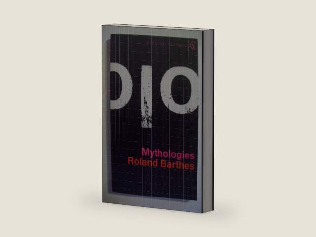 Mythologies by Roland Barthes | barcode:9780099972204 | source:'9780099972204-right-three-quarter.jpg