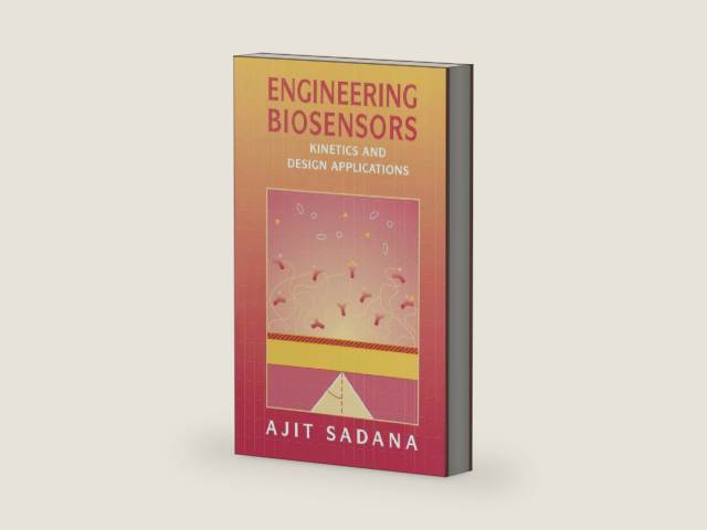 Engineering Biosensors: Kinetics and Design Applications by Ajit Sadana | barcode:9780126137637 | source:'9780126137637-right-three-quarter.jpg