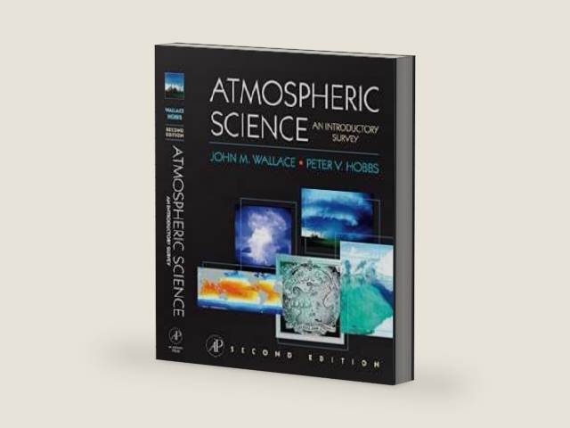 Atmospheric Science, Second Edition: An Introductory Survey (International Geophysics) by John M. Wallace | barcode:9780127329512 | source:'9780127329512-right-three-quarter.jpg