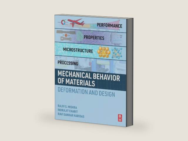 Mechanical Behavior of Materials: Deformation and Design by Rajiv S. Mishra | barcode:9780128029596 | source:'9780128029596-right-three-quarter.jpg