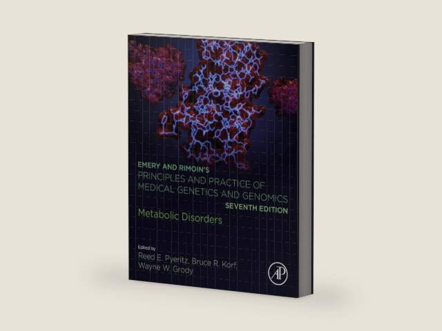 Emery and Rimoin's Principles and Practice of Medical Genetics and Genomics: Metabolic Disorders by Reed E. Pyeritz | barcode:9780128126837 | source:'9780128126837-right-three-quarter.jpg