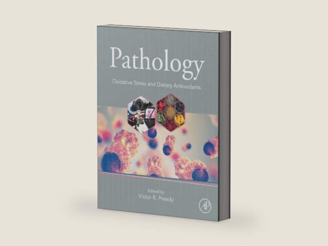 Pathology: Oxidative Stress and Dietary Antioxidants by Victor R. Preedy BSc PhD DSc FRSB FRSPH FRCPath FRSC | barcode:9780128159729 | source:'9780128159729-right-three-quarter.jpg