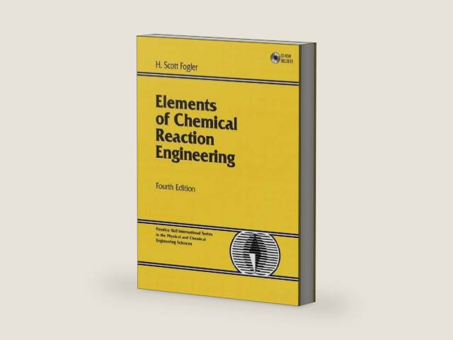 Elements Of Chemical Reaction Engineering by H. Scott Fogler | barcode:9780130473943 | source:'9780130473943-right-three-quarter.jpg