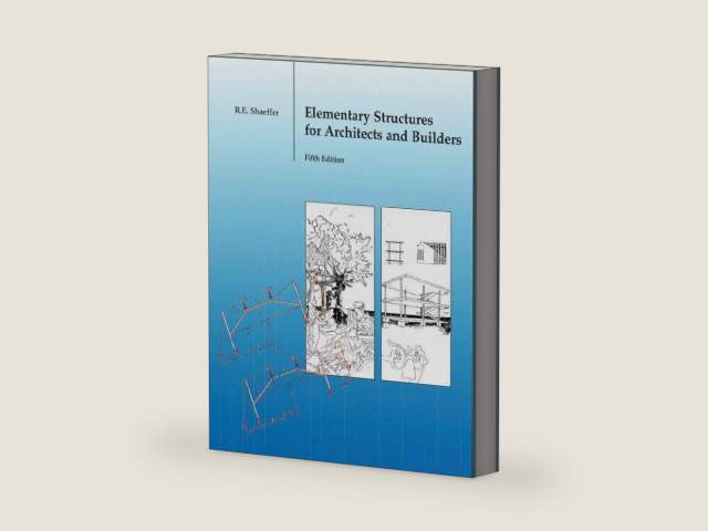 Elementary Structures for Architects and Builders by Ronald Shaeffer | barcode:9780131186552 | source:'9780131186552-right-three-quarter.jpg