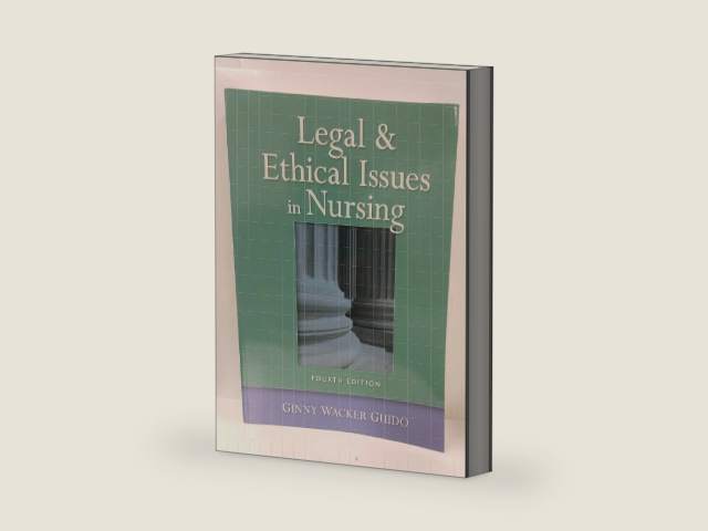 Legal and Ethical Issues in Nursing by Ginny Wacker Guido | barcode:9780131717626 | source:'9780131717626-right-three-quarter.jpg