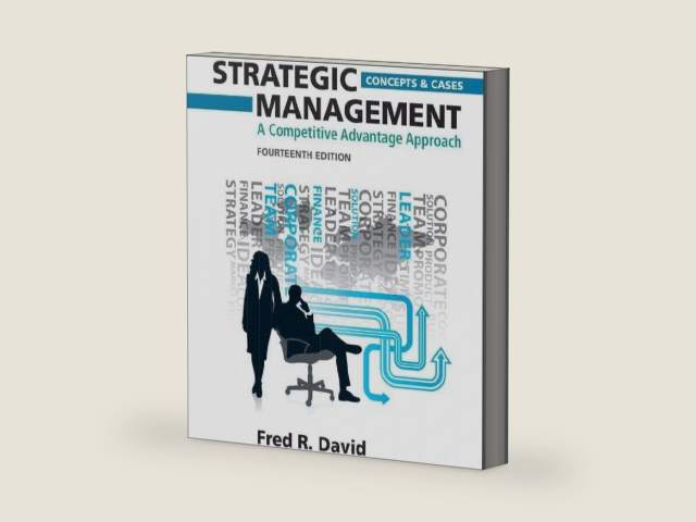 Strategic Management Concepts and Cases: A Competitive Advantage Approach by Fred R. David | barcode:9780132664233 | source:'9780132664233-right-three-quarter.jpg
