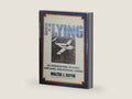 Flying: An Introduction to Flight, Airplanes, and Aviation Careers by Xxx Boyne | barcode:9780133226447 | source:'9780133226447-right-three-quarter.jpg