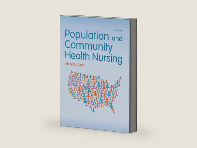 Population and Community Health Nursing by Mary Jo Clark Ph.D. RN | barcode:9780133943986 | source:'9780133943986-right-three-quarter.jpg