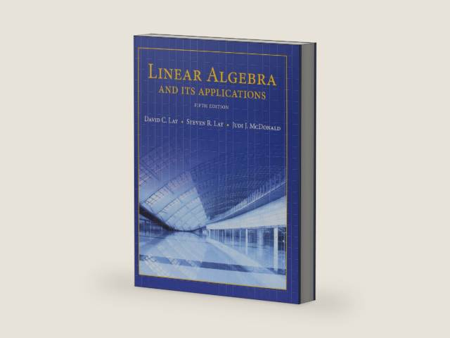 Linear Algebra and Its Applications by David C. Lay | barcode:9780134279190 | source:'9780134279190-right-three-quarter.jpg