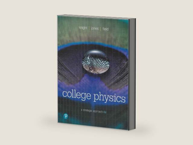 College Physics: A Strategic Approach by Randall Knight | barcode:9780134609034 | source:'9780134609034-right-three-quarter.jpg