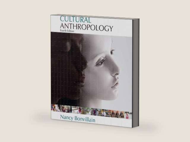 Cultural Anthropology by Nancy Bonvillain | barcode:9780134638201 | source:'9780134638201-right-three-quarter.jpg