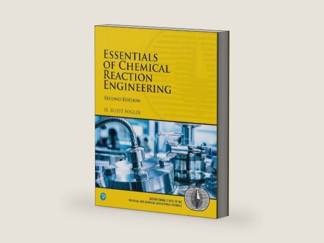 Essentials of Chemical Reaction Engineering (International Series in the Physical and Chemical Engineering Sciences) by H. Fogler | barcode:9780134663890 | source:'9780134663890-right-three-quarter.jpg