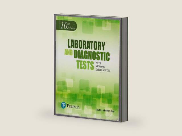 Laboratory and Diagnostic Tests with Nursing Implications by Joyce Kee | barcode:9780134704463 | source:'9780134704463-right-three-quarter.jpg
