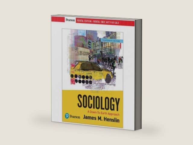 Sociology: A Down-To-Earth Approach by James M. Henslin | barcode:9780134736570 | source:'9780134736570-right-three-quarter.jpg