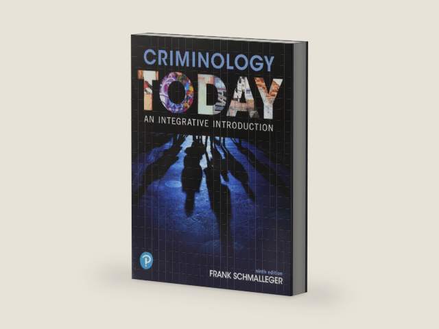 Criminology Today: An Integrative Introduction by Frank Schmalleger | barcode:9780134749730 | source:'9780134749730-right-three-quarter.jpg