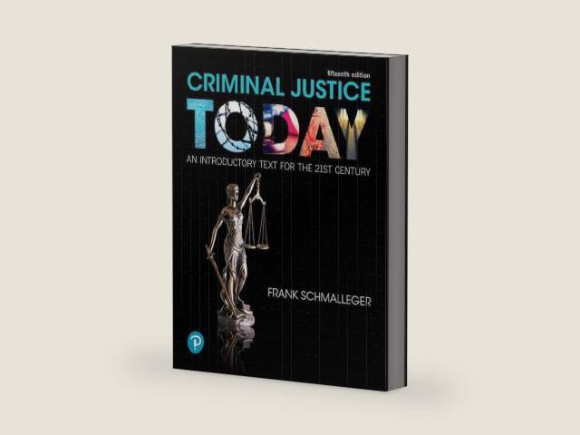 Criminal Justice Today: An Introductory Text for the 21st Century by Frank Schmalleger | barcode:9780134749754 | source:'9780134749754-right-three-quarter.jpg