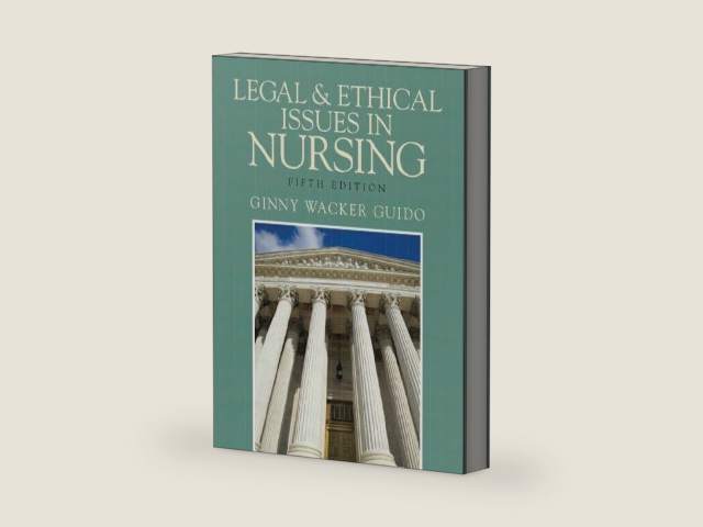 Legal & Ethical Issues in Nursing by Ginny Wacker Guido | barcode:9780135079980 | source:'9780135079980-right-three-quarter.jpg
