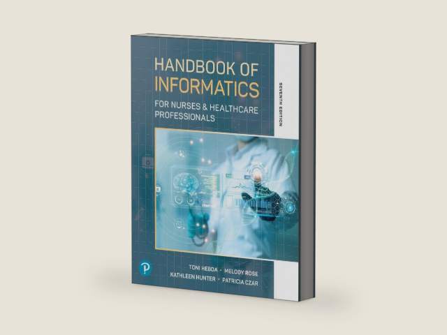 Handbook of Informatics for Nurses & Healthcare Professionals by Toni Hebda | barcode:9780135379981 | source:'9780135379981-right-three-quarter.jpg