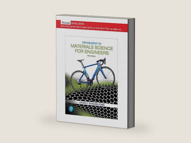 Introduction to Materials Science for Engineers [RENTAL EDITION] by James Shackelford | barcode:9780135650127 | source:'9780135650127-right-three-quarter.jpg
