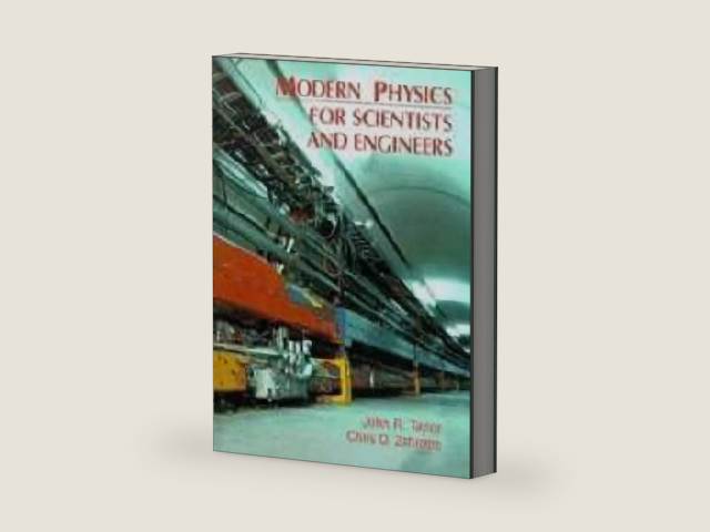 Modern Physics for Scientists and Engineers by John R. Taylor | barcode:9780135897898 | source:'9780135897898-right-three-quarter.jpg